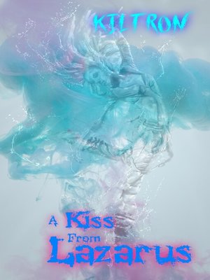 cover image of A Kiss from Lazarus
